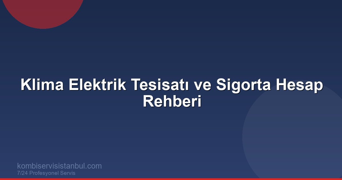 Klima Kaç Amper Çeker, Hattı Kaçlık Kablo Olmalı?
